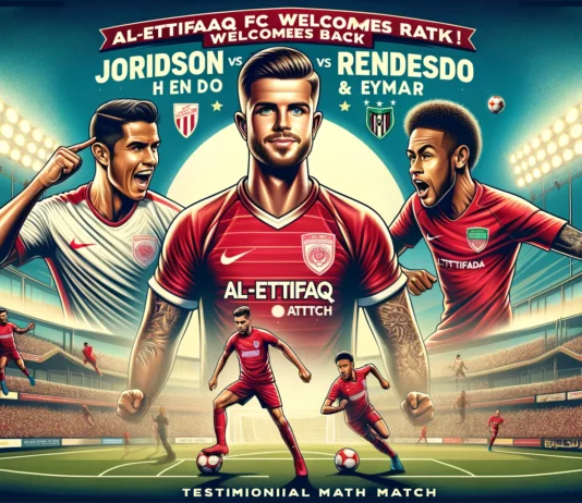 Al-Ettifaq Set Date For Henderson Testimonial Al-Ettifaq Set Date For Jordan Henderson Testimonial